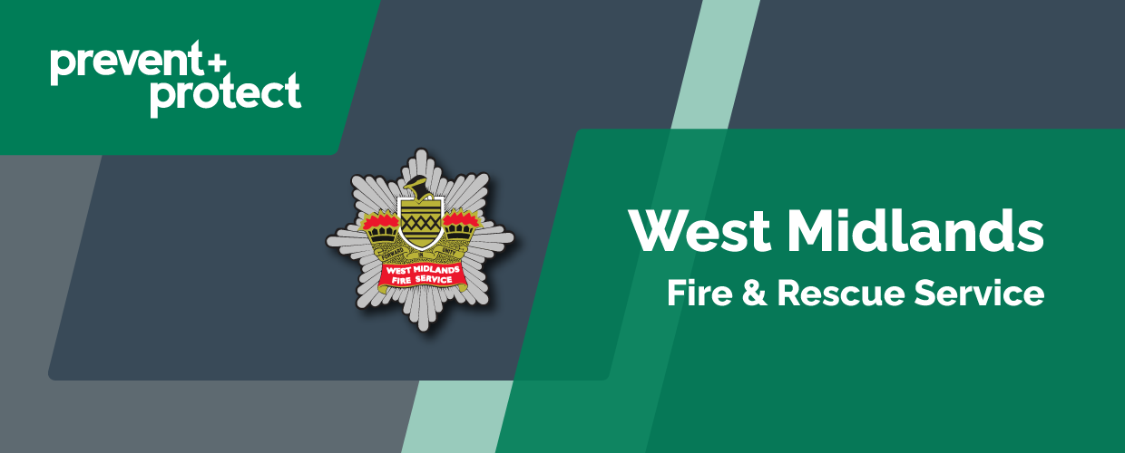 West Midlands Fire Service Case Study - Prevent and Protect